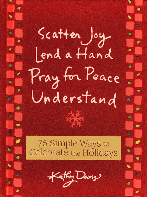 Title details for 75 Simple Ways to Celebrate the Holidays by Kathy Davis - Available